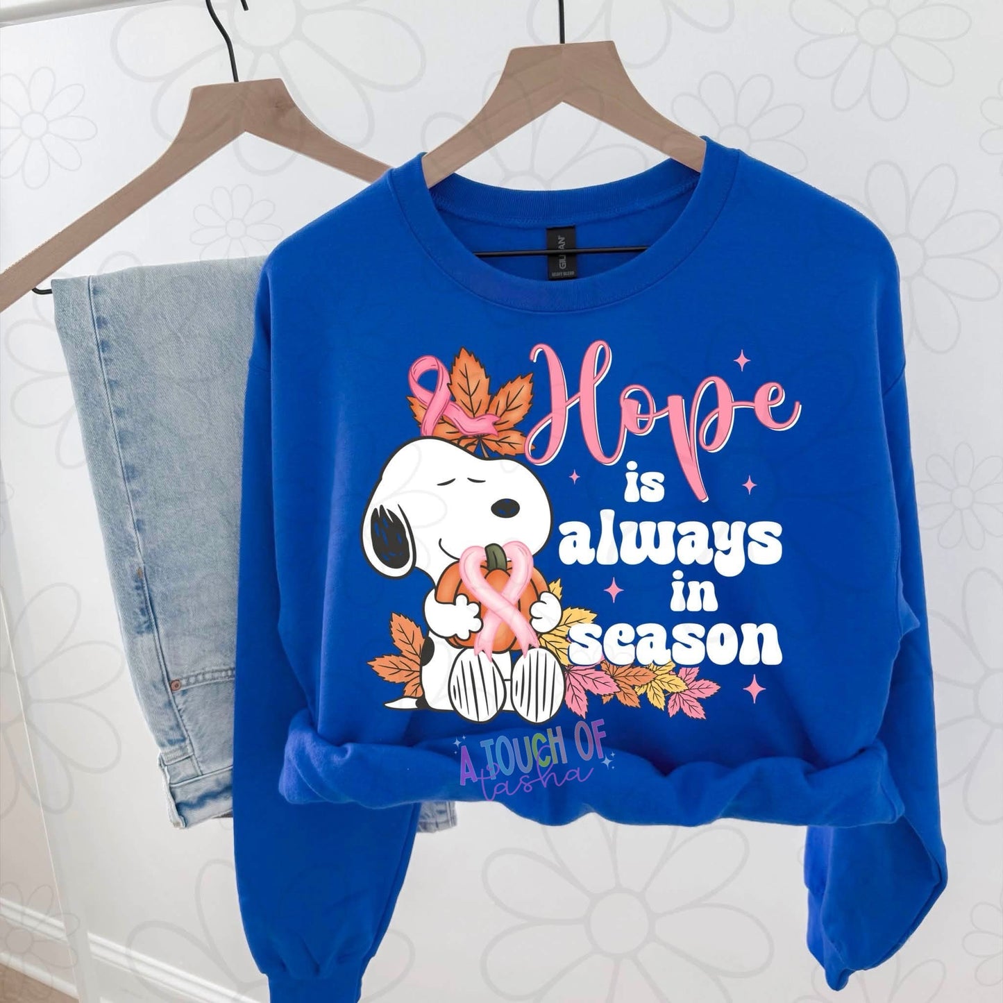 Hope is always in season Sweatshirt