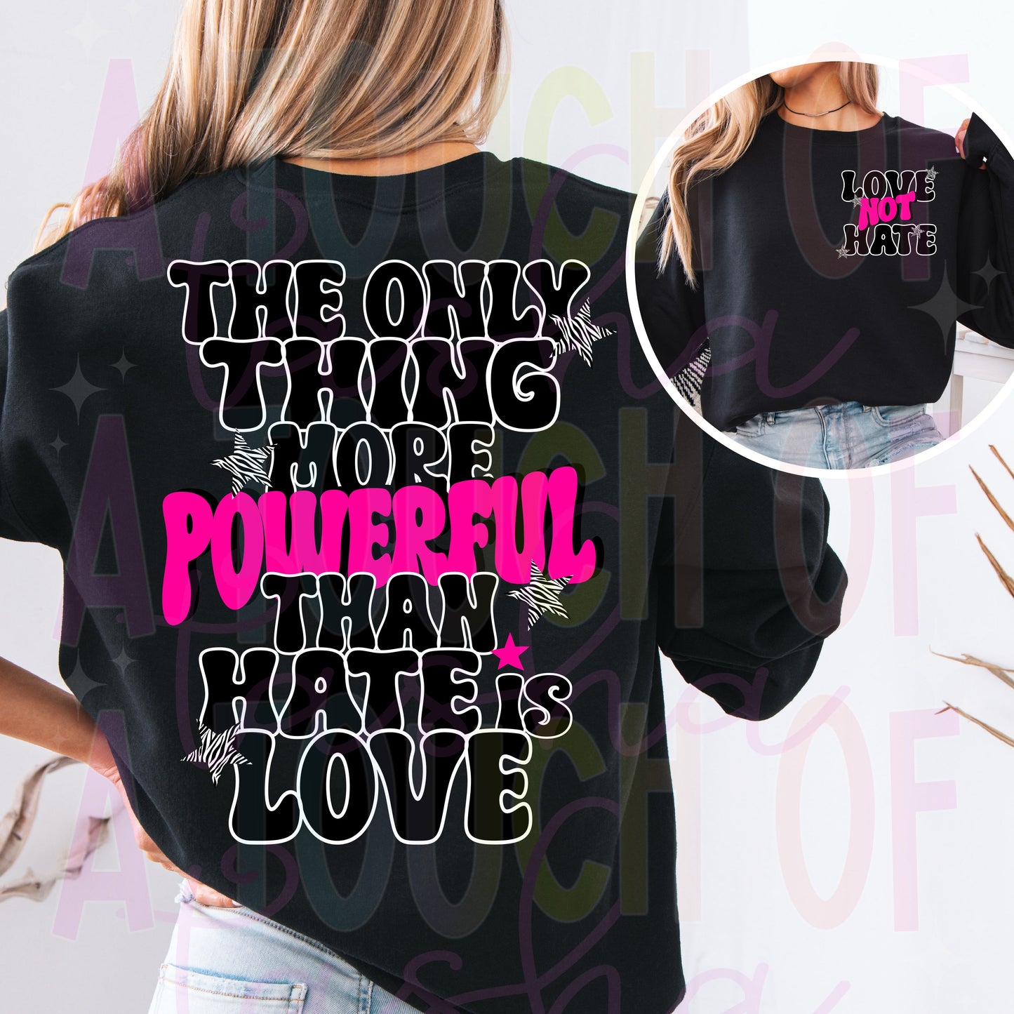 The only thing more powerful than hate is love - Black Tshirt